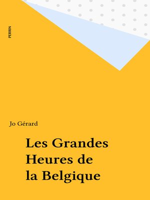 cover image of Les Grandes Heures de la Belgique